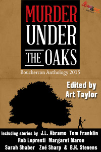 Book Cover: Murder Under the Oaks: Bouchercon Anthology 2015